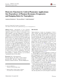 Dielectric Function for Gold in Plasmonics Applications: Size Dependence of Plasmon Resonance Frequencies and Damping Rates for Nanospheres