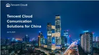 Tencent Cloud Comunication Solutions for China