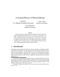 A Lexical Theory of Phrasal Idioms
