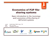 Economics of P2P File- Sharing Systems