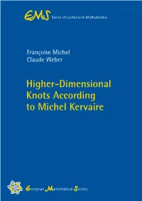 Higher-Dimensional Knots According to Michel Kervaire Higher-Dimensional Techniques in This Fascinating Area