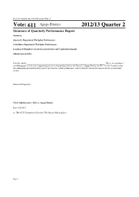 Vote: 611 Agago District 2012/13 Quarter 2 Structure of Quarterly Performance Report Summary