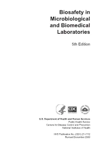 BMBL) Quickly Became the Cornerstone of Biosafety Practice and Policy in the United States Upon First Publication in 1984