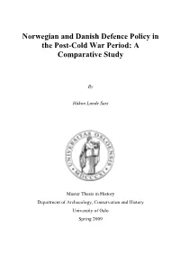 Norwegian and Danish Defence Policy in the Post-Cold War Period: a Comparative Study