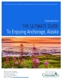 THE ULTIMATE GUIDE to Enjoying Anchorage, Alaska