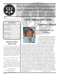 The Behavioral Neuroscientist and Comparative Psychologist Division 6 — American Psychological Association Volume 21• Number 1 • Spring, 2006
