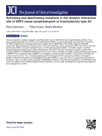Activating and Deactivating Mutations in the Receptor Interaction Site of GDF5 Cause Symphalangism Or Brachydactyly Type A2