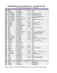 AGAJANIAN Premium Bulk Wine List - Available for Sale* *Availability and Prices Are Subject to Change at Any Time Due to Market Conditions