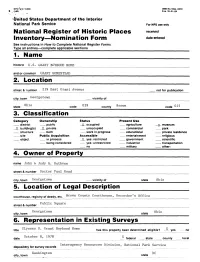 National Register of Historic Places Inventory — Nomination Form Date Entered 1. Name 2. Location 3. Classification 4. Owner O