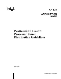 Pentium® II Xeon™ Processor Power Distribution Guidelines