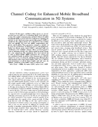 Channel Coding for Enhanced Mobile Broadband Communication in 5G