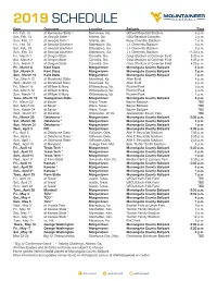 2019 SCHEDULE Date Opponent Location Ballpark Time Fri., Feb