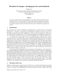 Metadata for Images: Emerging Practice and Standards