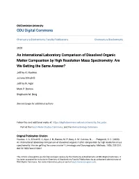 An International Laboratory Comparison of Dissolved Organic Matter Composition by High Resolution Mass Spectrometry: Are We Getting the Same Answer?