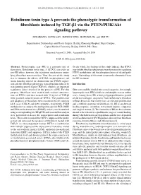 Botulinum Toxin Type a Prevents the Phenotypic Transformation of Fibroblasts Induced by TGF‑Β1 Via the PTEN/PI3K/Akt Signaling Pathway