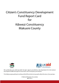 Citizen's Constituency Development Fund Report Card for Kibwezi