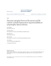 Dynamic Interplay Between H-Current and M-Current Controls Motoneuron Hyperexcitability in Amyotrophic Lateral Sclerosis