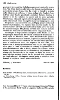 Tives. Van Driem Describes Adhortatives, but They Are Merely Identical to Nonpreterite Inclusive Forms, While the Optative Is Formed by a Spmal Sufiix