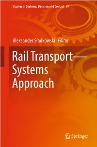 Aleksander Sładkowski Editor Rail Transport— Systems Approach Studies in Systems, Decision and Control