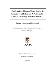 Combination Therapy Using Synthetic Antimicrobial Polymers: a Platform to Combat Multidrug-Resistant Bacteria Rashin Namivandi Z