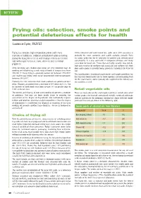 Frying Oils: Selection, Smoke Points and Potential Deleterious Effects for Health