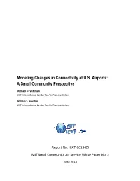 Modeling Changes in Connectivity at U.S. Airports: a Small Community Perspective