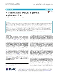 A Retrosynthetic Analysis Algorithm Implementation Ian A