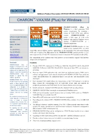 CHARON-VAX/XM (Plus) for Windows Is a Third Generation VAX Charon Version 3.2 System Virtualization