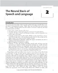 The Neural Basis of Speech and Language