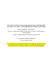 The Total Social Costs of Constructing and Operating a High-Speed Rail Line Using a Case Study of the Riyadh-Dammam Corridor, Saudi Arabia