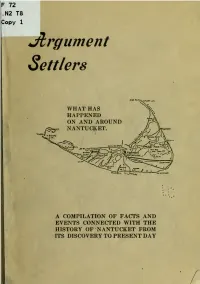 Argument Settlers; What Has Happened on and Around Nantucket