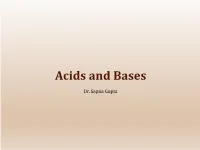 Conjugate Acid Base Pairs • Conjugate Base: Formed from an Acid When It Donates a Proton to a Base