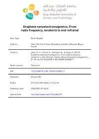 Graphene Nanoelectromagnetics: from Radio-Frequency, Terahertz to Mid-Infrared