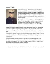Frederick A. Allen Corporal Frederick A. Allen Enlisted in the U.S. Marine Corps in June 1968 in Auburn, New York for a Two-Year