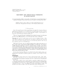 NILPOTENT and ABELIAN HALL SUBGROUPS in FINITE GROUPS 1. Introduction One of the Main Themes in Finite Group Theory Is to Study