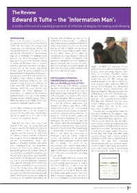 Edward R Tufte – the ‘Information Man’: a Profile of America’S Leading Proponent of Effective Strategies for Seeing and Showing