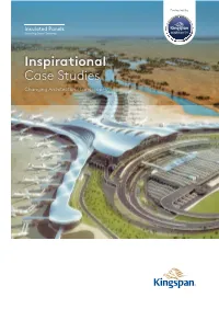 Inspirational Case Studies Changing Architectural Landscapes Case Studies Case Studies Introduction to Kingzip Introduction to Kingzip