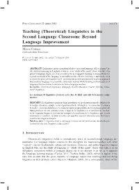 Teaching (Theoretical) Linguistics in the Second Language Classroom: Beyond Language Improvement