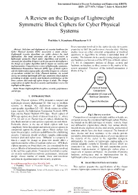 A Review on the Design of Lightweight Symmetric Block Ciphers for Cyber Physical Systems