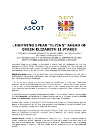 Lightning Spear “Flying” Ahead of Queen Elizabeth Ii Stakes