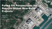 Future EQ Perspectives for Russian Global New-Build Projects