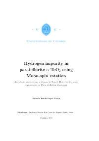 Hydrogen Impurity in Paratellurite Α-Teo2 Using Muon-Spin Rotation