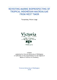 Revisiting Marine Bioprospecting of Tropical Indonesian Macroalgae from West Timor