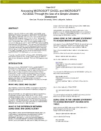 Accessing MICROSOFT EXCEL and MICROSOFT ACCESS Through the Use of a Simple Libname Statement Kee Lee, Purdue University, West Lafayette, Indiana