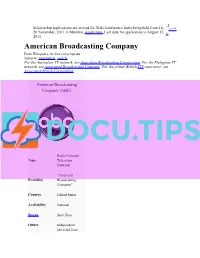 American Broadcasting Company from Wikipedia, the Free Encyclopedia Jump To: Navigation, Search for the Australian TV Network, See Australian Broadcasting Corporation