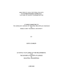 Analysis of Local Sectoral Policies Via System Dynamics Approach: the Case of Alanya Tourism Sector a Thesis Submitted to the Gr