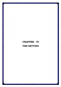 Chapter Iv the Setting