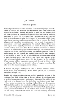 J.P. GUMBERT Medieval Points Medieval Punctuation Is Not Often Considered a Very Fascinating Subject for Study. Editors of Class