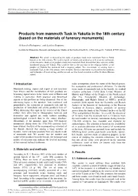 Products from Mammoth Tusk in Yakutia in the 18Th Century (Based on the Materials of Funerary Monuments)
