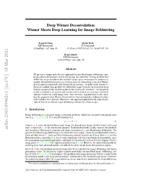 Deep Wiener Deconvolution: Wiener Meets Deep Learning for Image Deblurring